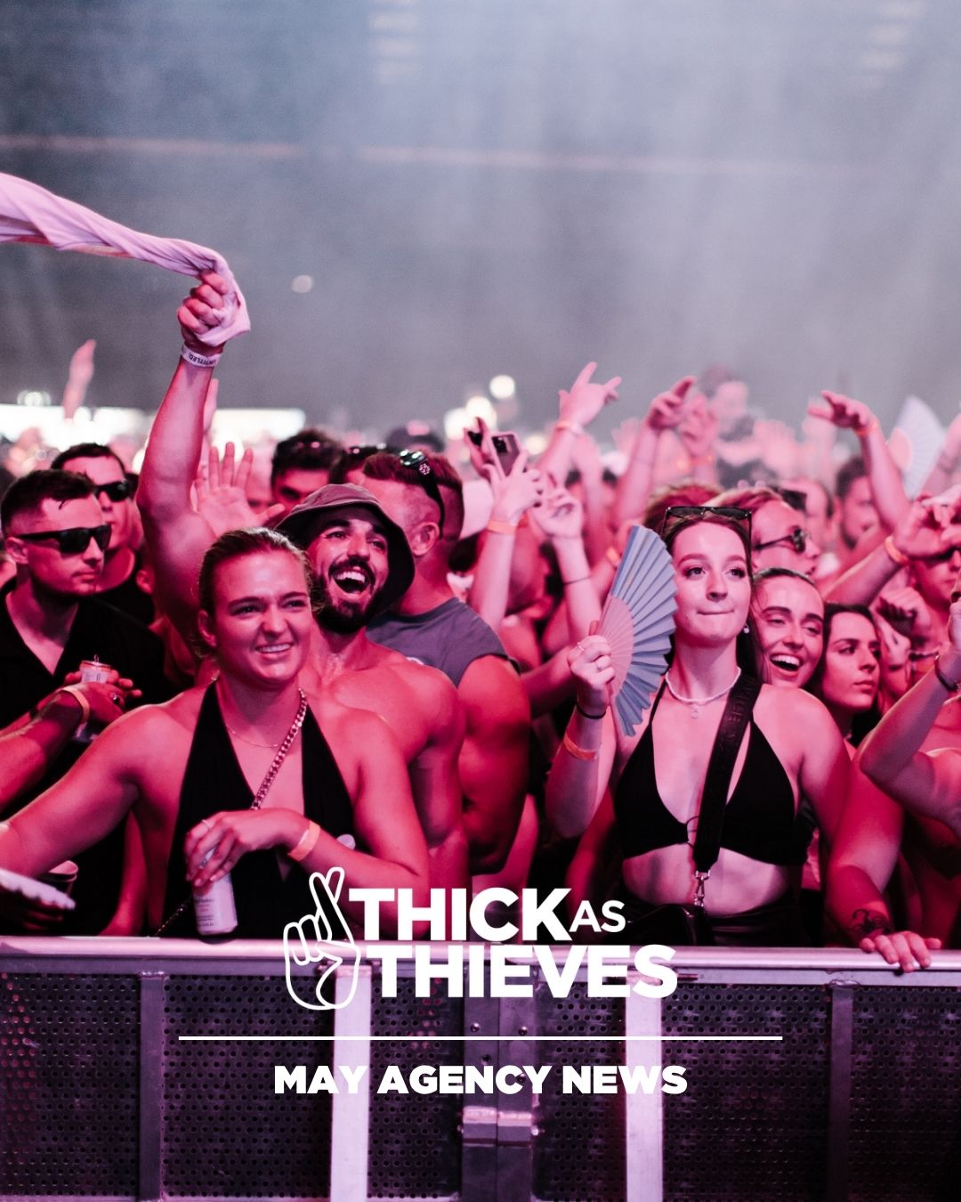 Thick as Thieves Agency May 2026 news cover, a packed festival crowd at sunset.