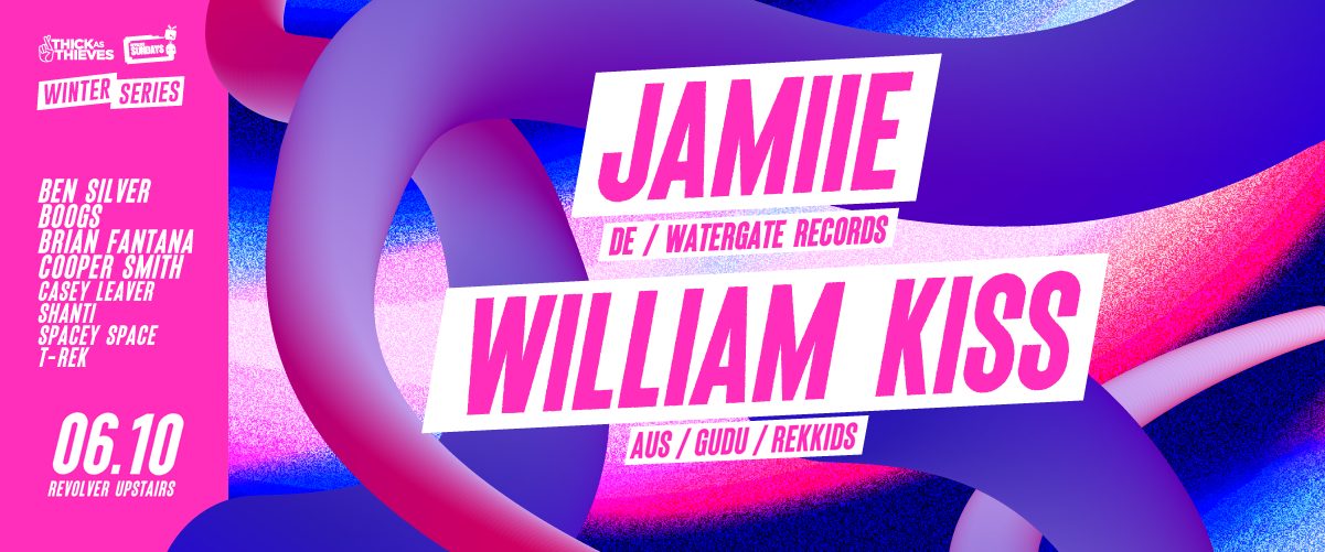Thick as Thieves pres. Winter Series | JAMIIE (DE) & WILLIAM KISS (AUS)