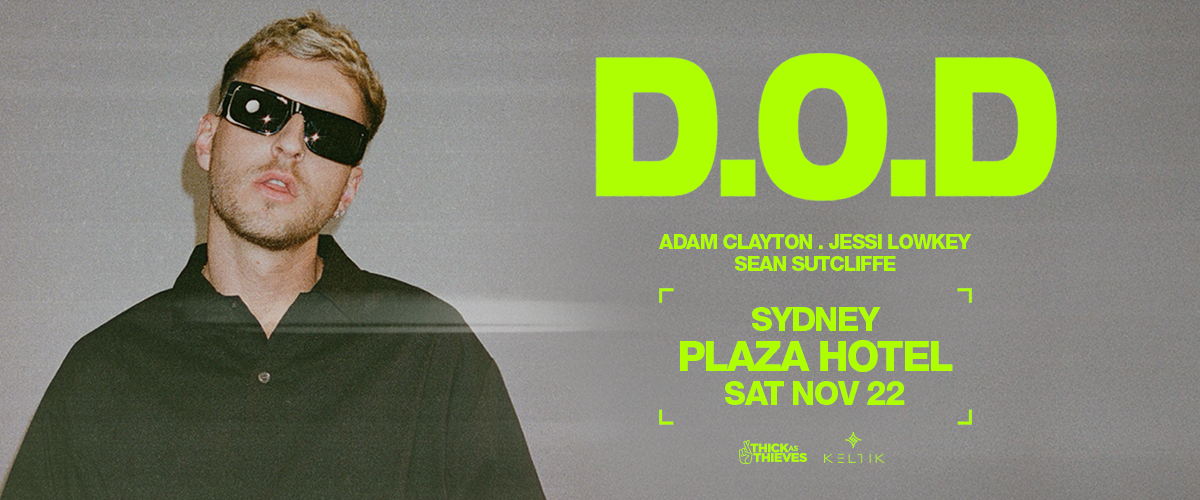 D.O.D – Sydney – Nov 22