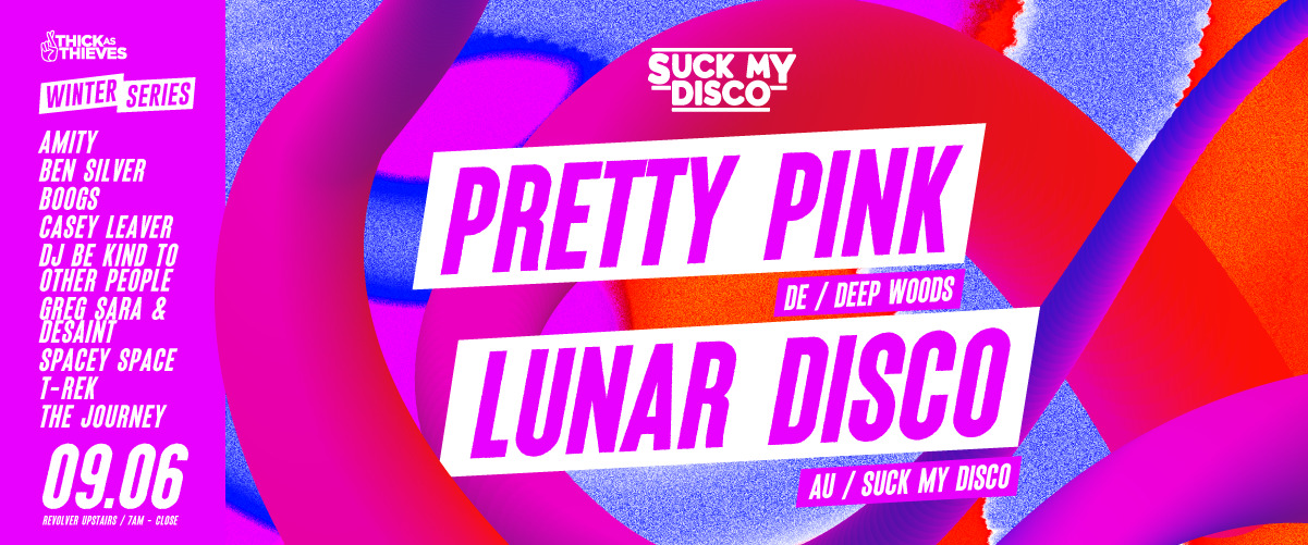 Thick as Thieves pres. Winter Series | PRETTY PINK & LUNAR DISCO