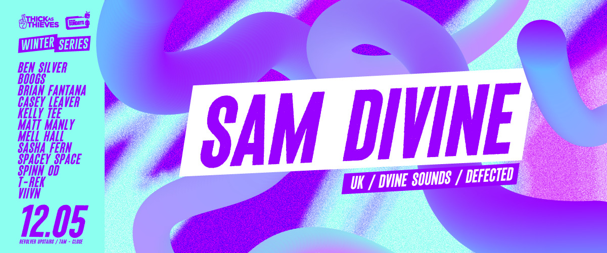 Thick as Thieves pres. Winter Series | SAM DIVINE