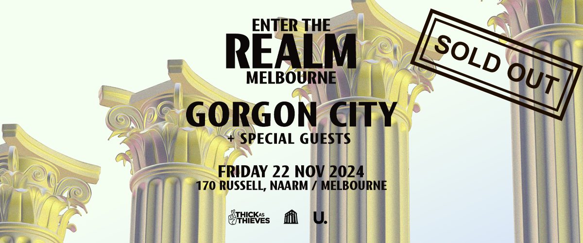 Gorgon City | 170 Russell – Naarm / Melbourne